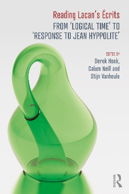 Reading Lacan's Écrits: From ‘Logical Time’ to ‘Response to Jean Hyppolite’ by Derek Hook