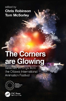 The Corners are Glowing: Selected Writings from the Ottawa International Animation Festival book