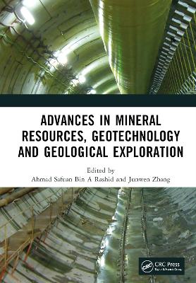Advances in Mineral Resources, Geotechnology and Geological Exploration: Proceedings of the 7th International Conference on Mineral Resources, Geotechnology and Geological Exploration (MRGGE 2022), Xining, China, 18-20 March, 2022 by Ahmad Safuan Bin A Rashid