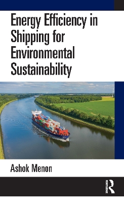 Energy Efficiency in Shipping for Environmental Sustainability book