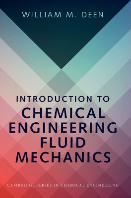 Introduction to Chemical Engineering Fluid Mechanics book