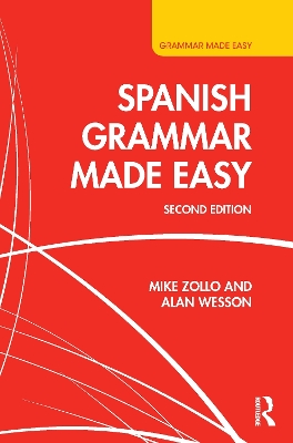 Spanish Grammar Made Easy by Mike Zollo