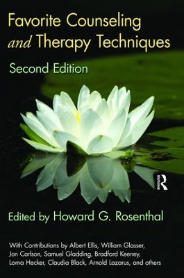 Favorite Counseling and Therapy Techniques, Second Edition by Howard G. Rosenthal