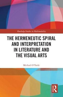 Hermeneutic Spiral and Interpretation in Literature and the Visual Arts book