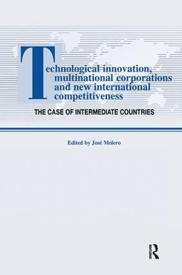 Technological Innovations, Multinational Corporations and the New International Competitiveness book