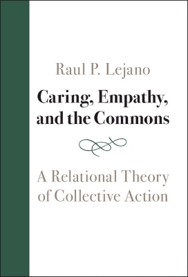 Caring, Empathy, and the Commons: A Relational Theory of Collective Action book