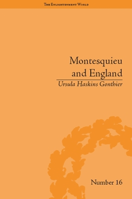 Montesquieu and England: Enlightened Exchanges, 1689–1755 book