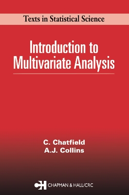 Introduction to Multivariate Analysis by Chris Chatfield