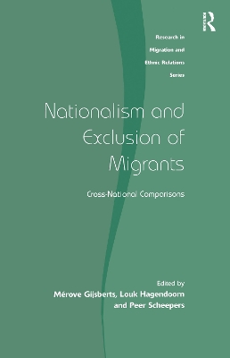 Nationalism and Exclusion of Migrants: Cross-National Comparisons by Mérove Gijsberts