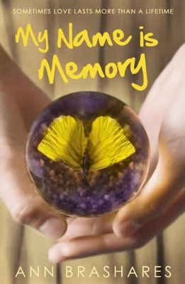 My Name is Memory by Ann Brashares