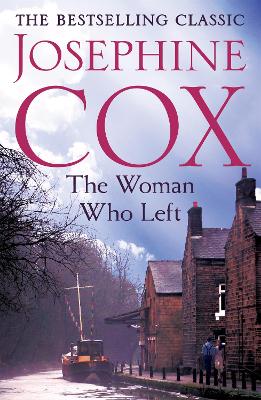 Woman Who Left by Josephine Cox