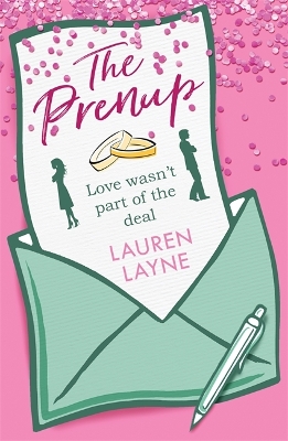 The Prenup: The 'sweet, sassy, sparkling' smash-hit rom-com, guaranteed to make you smile! book