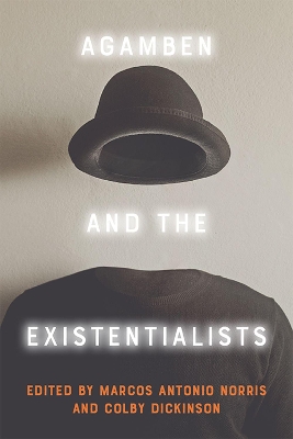 Agamben and the Existentialists book