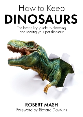 How To Keep Dinosaurs: The perfect mix of humour and science book