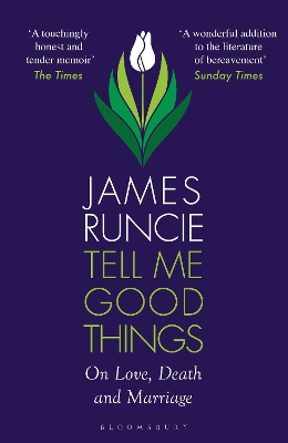 Tell Me Good Things: On Love, Death and Marriage book