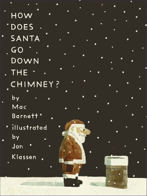 How Does Santa Go Down the Chimney? book