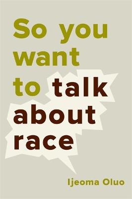 So You Want to Talk About Race book