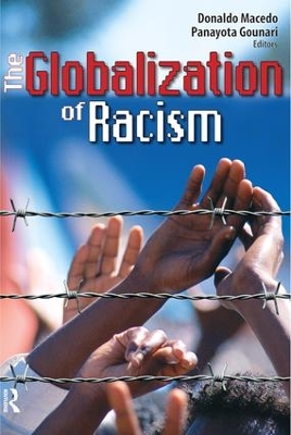 Globalization of Racism by Donaldo Macedo