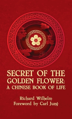 Secret Of The Golden Flower Hardcover by Richard Wilhelm