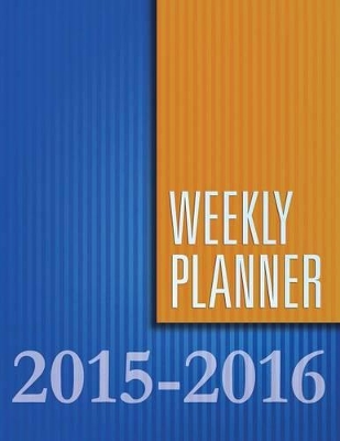 Weekly Planner 2015-2016 by Speedy Publishing LLC