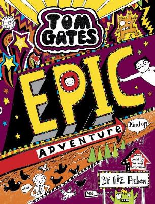 Tom Gates #13: Epic Adventure (Kind of) book