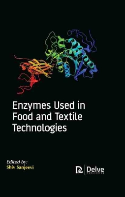 Enzymes Used in Food and Textile Technologies book