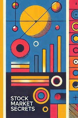 Stock Market Secrets: Mastering Day Trading book