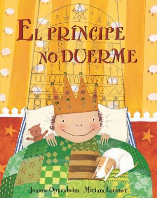 El Principe no Duerme (Prince's Bedtime) Spanish Edition by Joanne Oppenheim