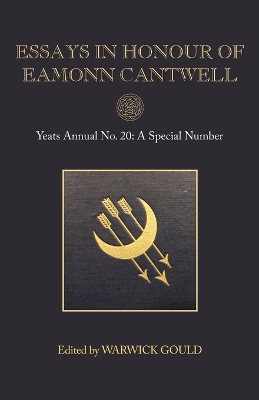Essays in Honour of Eamonn Cantwell by Warwick Gould