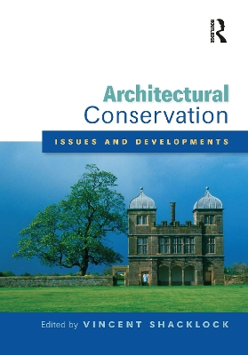 Architectural Conservation: Issues and Developments book