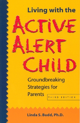 Living with the Active Alert Child book