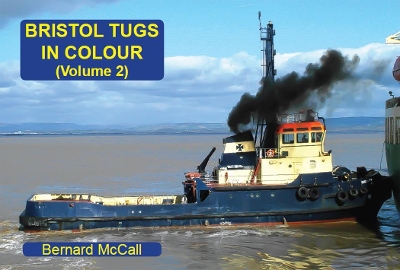 Bristol Tugs in Colour Volume 2 book