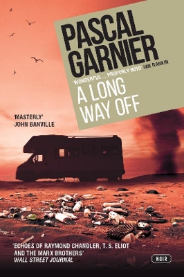 A Long Way Off: Shocking, hilarious and poignant noir book