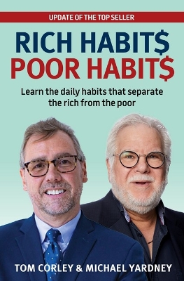 Rich Habits Poor Habits: Learn the Daily Habits That Separate the Rich from the Poor book