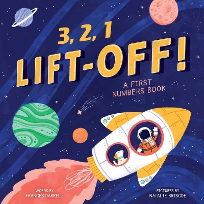 3,2,1 Liftoff! (A First Numbers Book) book