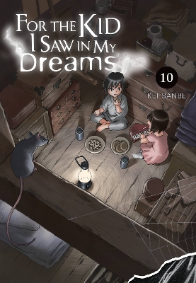 For the Kid I Saw in My Dreams, Vol. 10 book