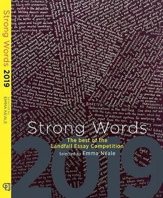 Strong Words 2019: The Best of the Landfall Essay Competition book