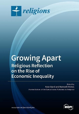 Growing Apart Religious Reflection on the Rise of Economic Inequality book
