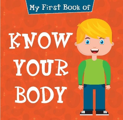 My First Book of Know Your Body book