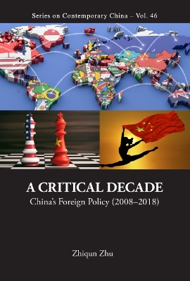 Critical Decade, A: China's Foreign Policy (2008-2018) book