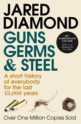 Guns, Germs And Steel by Jared Diamond