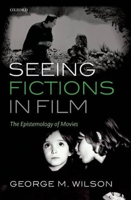 Seeing Fictions in Film book