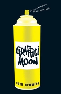 Graffiti Moon by Cath Crowley