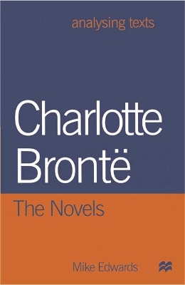 Charlotte Bronte: The Novels book