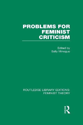 Problems for Feminist Criticism by Sally Minogue
