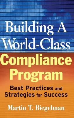 Building a World-Class Compliance Program book