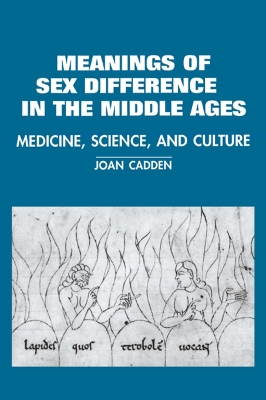 Meanings of Sex Difference in the Middle Ages book