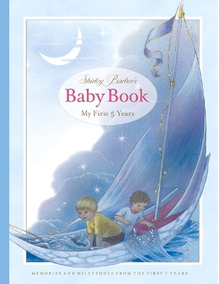 Shirley Barber's Baby Book-My First Five Years book