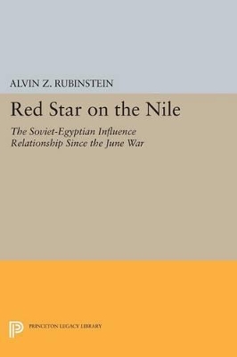 Red Star on the Nile by Alvin Z. Rubinstein