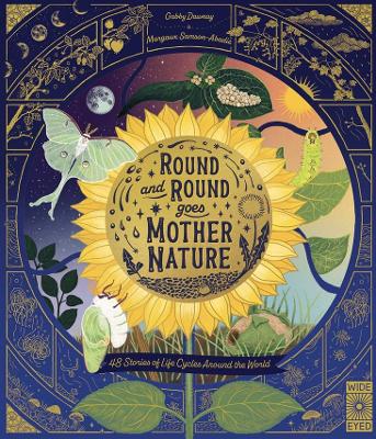 Round and Round Goes Mother Nature: 48 Stories of Life Cycles Around the World by Margaux Samson Abadie